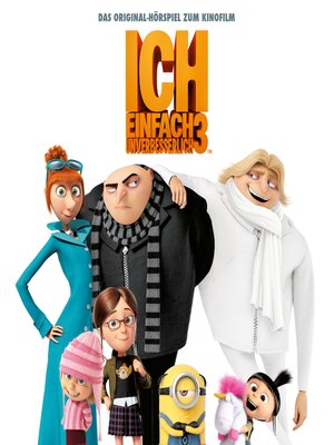 cover image of Ich--Einfach unverbesserlich 3 (Das Original-Hörspiel zum Kinofilm)